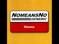 Nomeansno - I Get Up In The Morning 