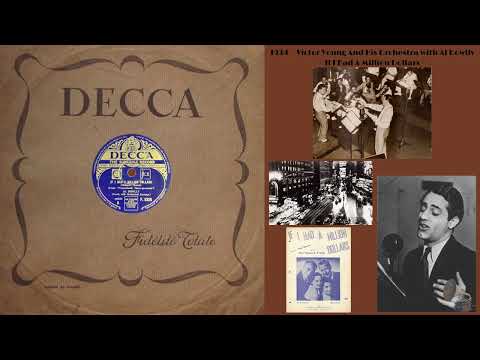 1934 ~ Victor Young And His Orchestra with Al Bowlly ~ If I Had A Million Dollars ~