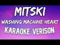 Mitski - Washing Machine Heart (Karaoke Version)