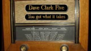 Dave Clark Five - You got what it takes
