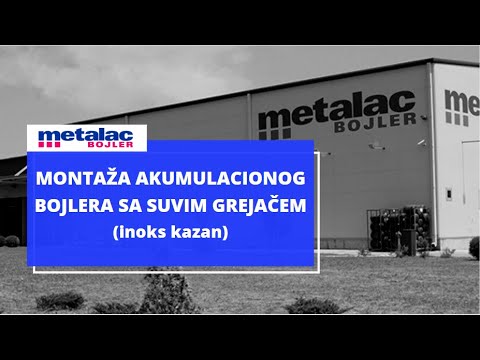 Metalac Bojler - Montaža akumulacionog bojlera sa suvim grejačem (inoks kazan)