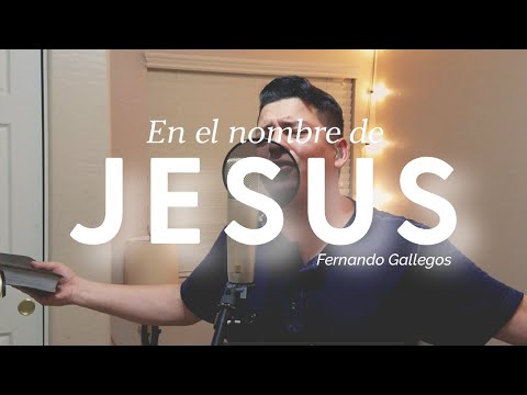 En el nombre de Jesus | Fernando Gallegos