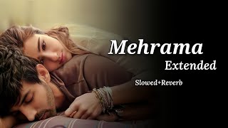 Download lagu Mehrama Extended Lo-Fi (Slowed Reverb) | Love AajKal 2 | Darshan, Antara | Melophile Lo-Fi World mp3