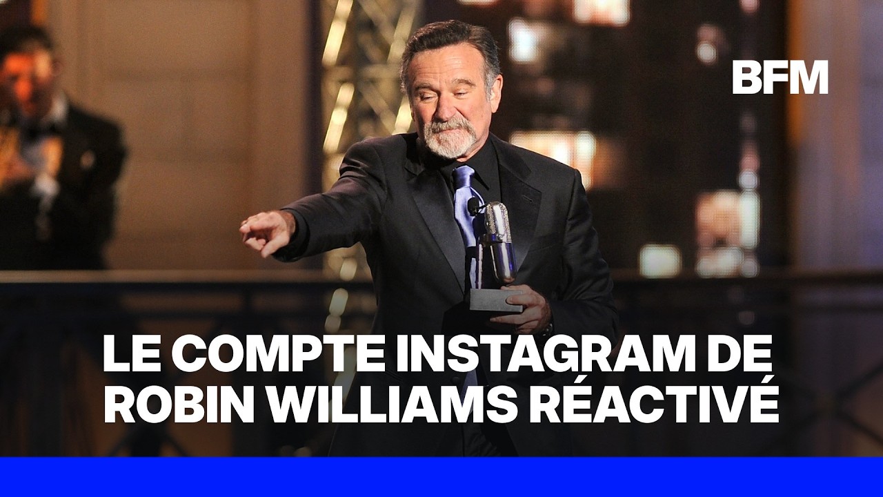 Les enfants de Robin Williams réactivent son compte Instagram pour lutter contre les fausses images