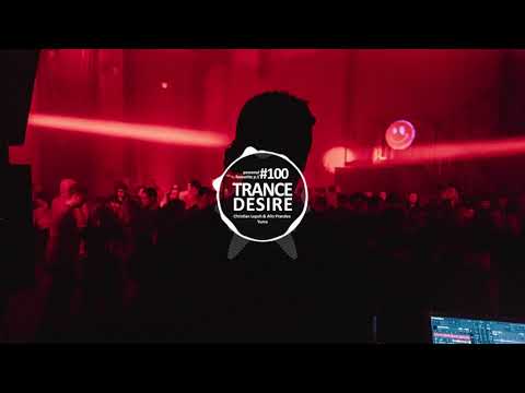 ☀️Trance Desire #100 ☀️ Best of Vocal, Melodic, Balearic Trance ☀️ Mixed by Oxya^☀️ @TRANCEDESIRE