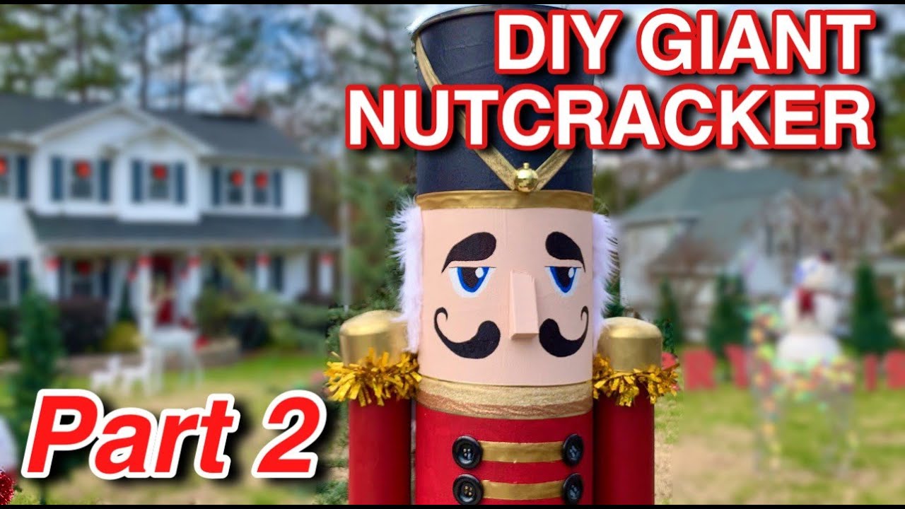 DIY GIANT NUTCRACKER - PART 2 (Detailed View)