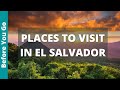 11 TOP Things to do in El Salvador & BEST Places to Visit