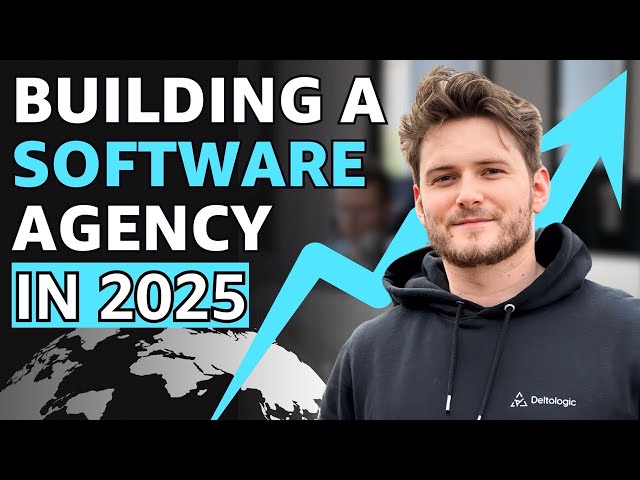 How to Start a Software Development Agency in 2025: A Comprehensive ...