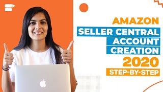 How to Create an Amazon Seller Central Account for Individual Sellers - Complete Setup 2020 Guide