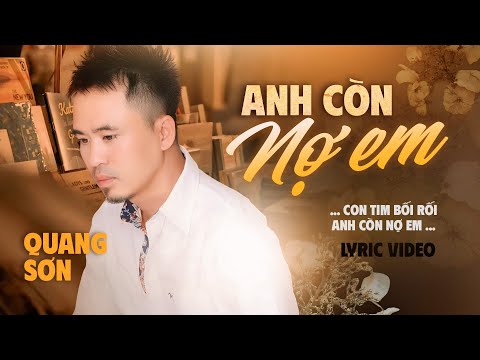 Anh Còn Nợ Em - Quang Sơn | GIỌNG CA ĐỂ ĐỜI CÓ 1 - 0 - 2 RUNG ĐỘNG TRIỆU CON TIM