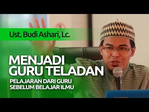 Ust Budi Ashari: Adab Sebelum Ilmu