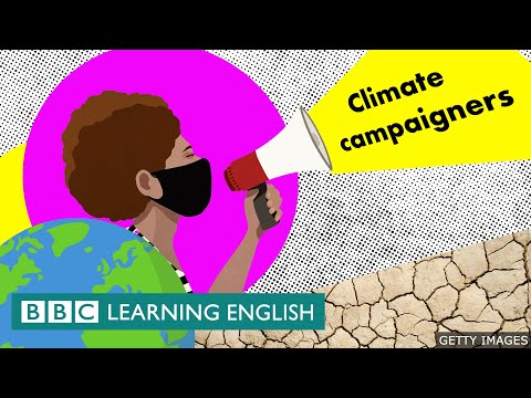 氣候運動者 - BBC學習英語 (Climate campaigners - BBC Learning English)