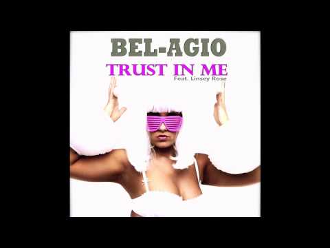 Bel-Agio Ft. Linsey Rose - Trust in me (Radio Electro Edit) (Produit par Christophe Fontana)
