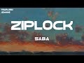 Saba - Ziplock (Lyrics)