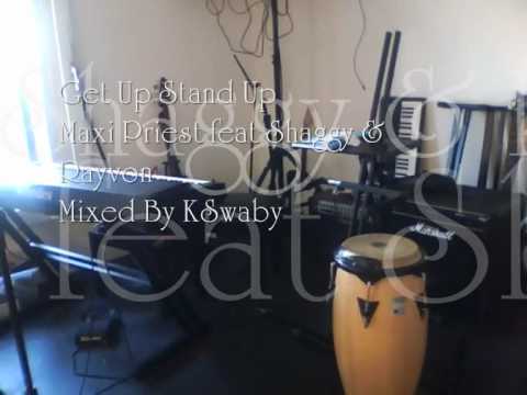 Maxi Priest feat Shaggy & Rayvon - Get Up Stand Up - Mixed By KSwaby