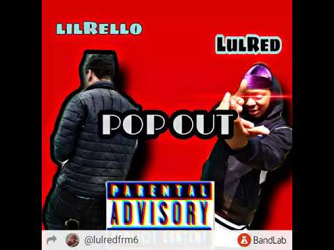 LulRed ft lilRello-PopOut