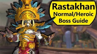 Rastakhan Guide - Normal and Heroic Rastakhan Battle of Dazar&#39;Alor Boss Guide
