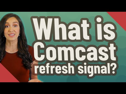 Comcast Refresh Signal