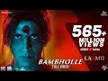 BamBholle - Full Video | Laxmii | Akshay Kumar | Viruss | Ullumanati