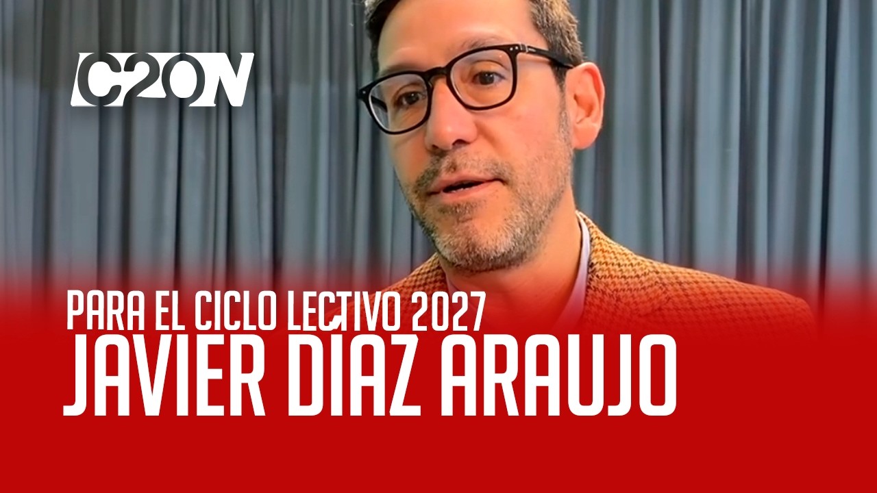 C20 Noticias | Para el ciclo lectivo 2027 - Javier Díaz Araujo