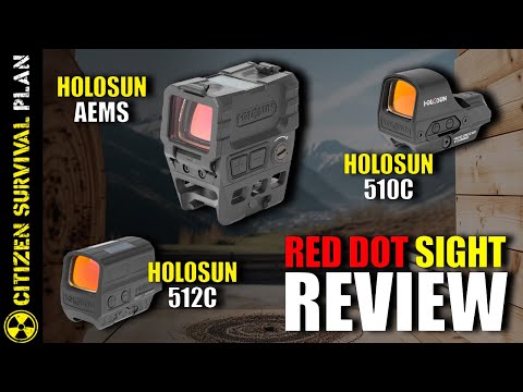 Best SHTF Red Dot Sights for Rifles:@holosun AEMS, 510C & 512C Review 🎯