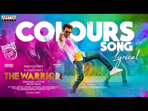 Colours Song (Tamil) Lyrical | The Warriorr | Ram Pothineni | Lingusamy| KrithiShetty | DSP