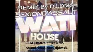 Sexion D'Assaut   Wati House REMIX By DJ DMS www djdms fr
