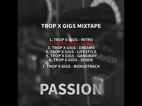 Trop x Gigs - Trapa