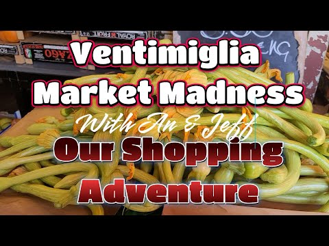 VENTIMIGLIA MARKET MADNESS- A SHOPPING ADVENTURE AT ITALY'S LARGEST MARKET