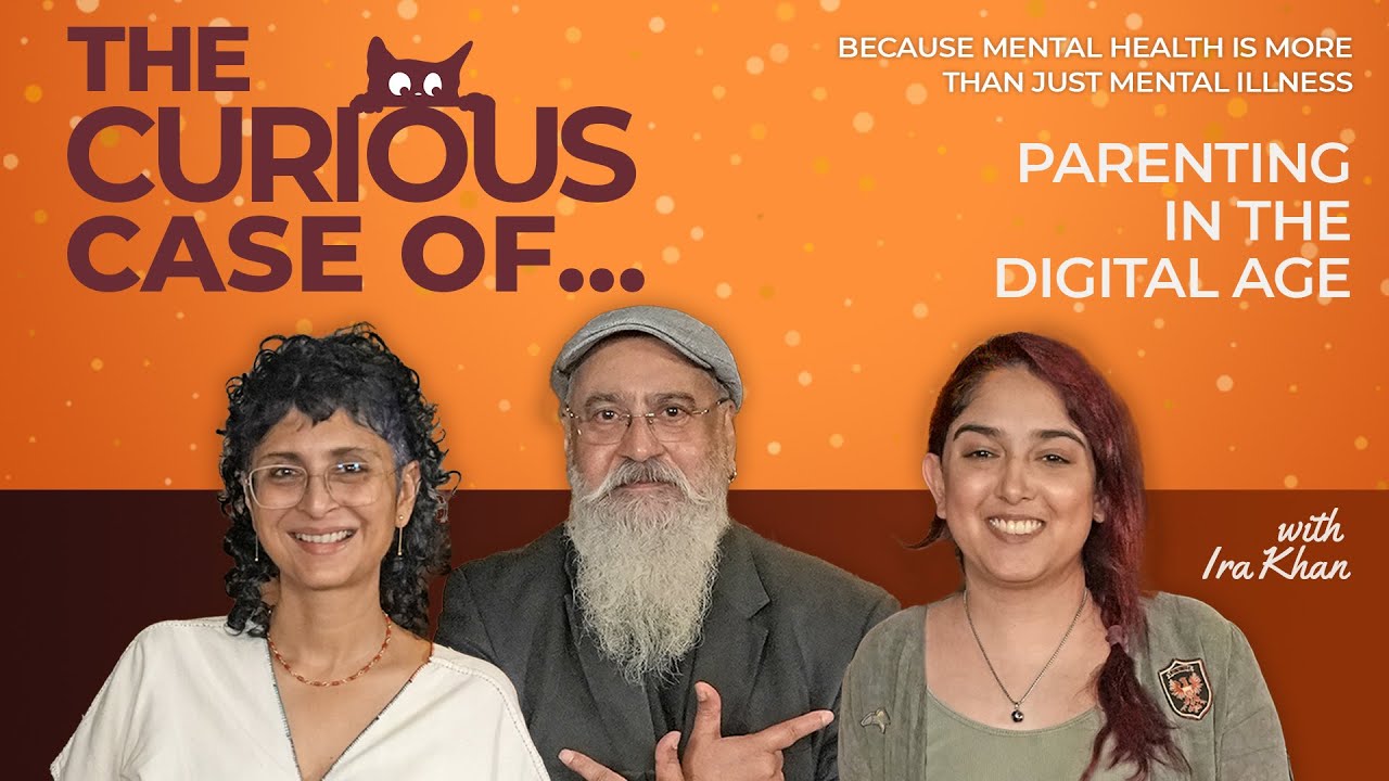 The Curious Case of… Parenting in the Digital Age ft. Kiran Rao & Shekhar Seshadri