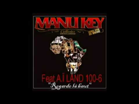 Manu Key Feat A.Ï LAND 100-6 - Regarde là haut