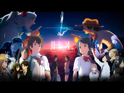 Jhol X The beauty of anime AMV | Anime edit
