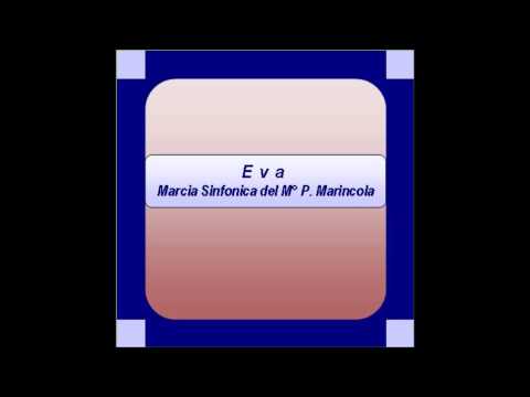 "Eva"- Marcia Sinfonica - Pietro Marincola