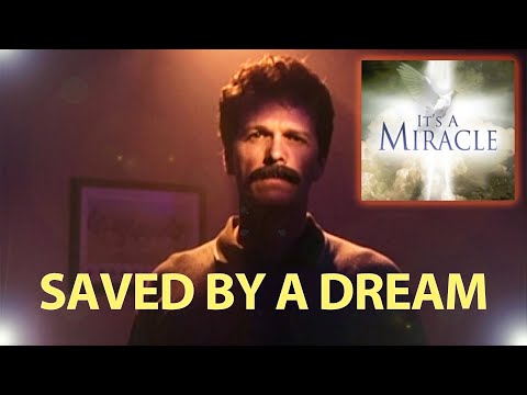 Saved by a Dream - It's a Miracle