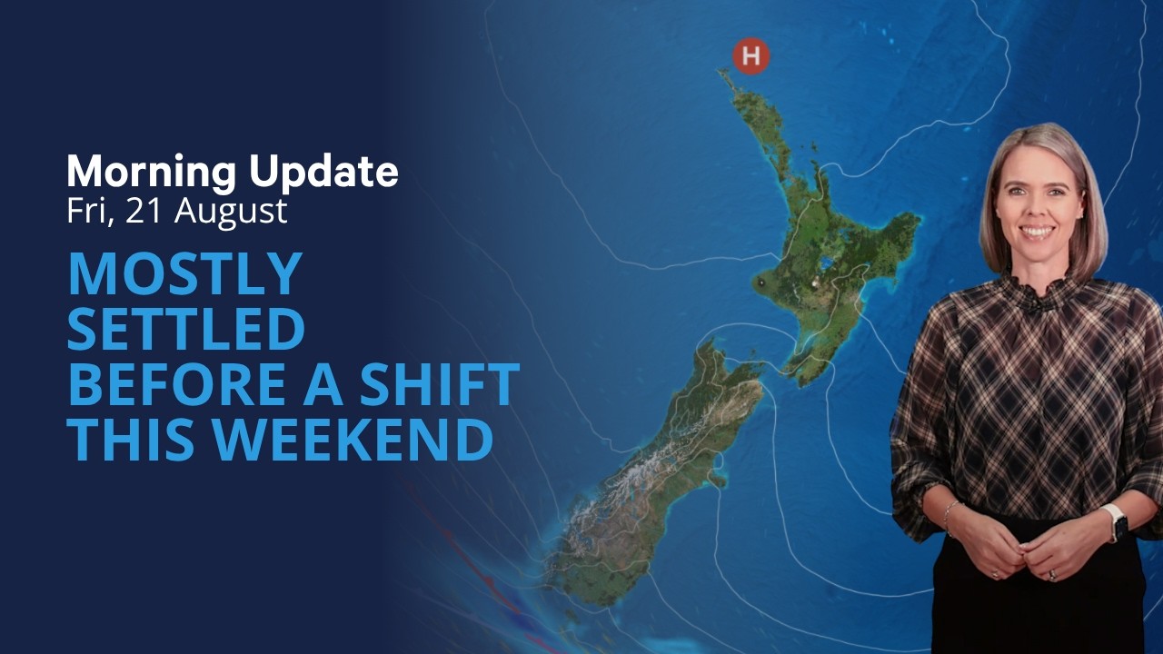 MetService morning weather update: August 21, 2026