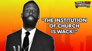 TYE TRIBBETT says Church is Wack! at The Breakfast Club| Ep223