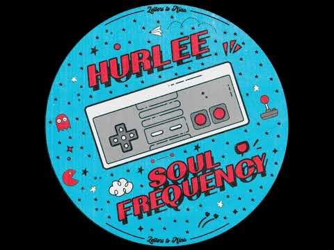 HURLEE - SOUL FREQUENCY