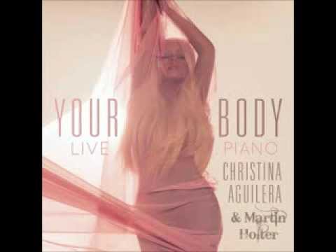 Christina Aguilera - Your Body (Live Piano Remix) by Martin Holter