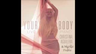 Christina Aguilera - Your Body (Live Piano Remix) by Martin Holter