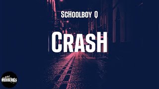 ScHoolboy Q - CrasH (lyrics)