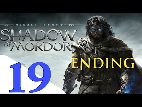 Shadow of Mordor - Walkthrough Part 19 - Final Mission & Ending