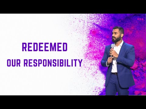 Redeemed | Our Responsibility Part III // Pastor Jobin Jose