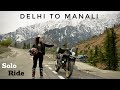 Delhi To Manali 500kms In 10hrs Manali S Endless Whispers