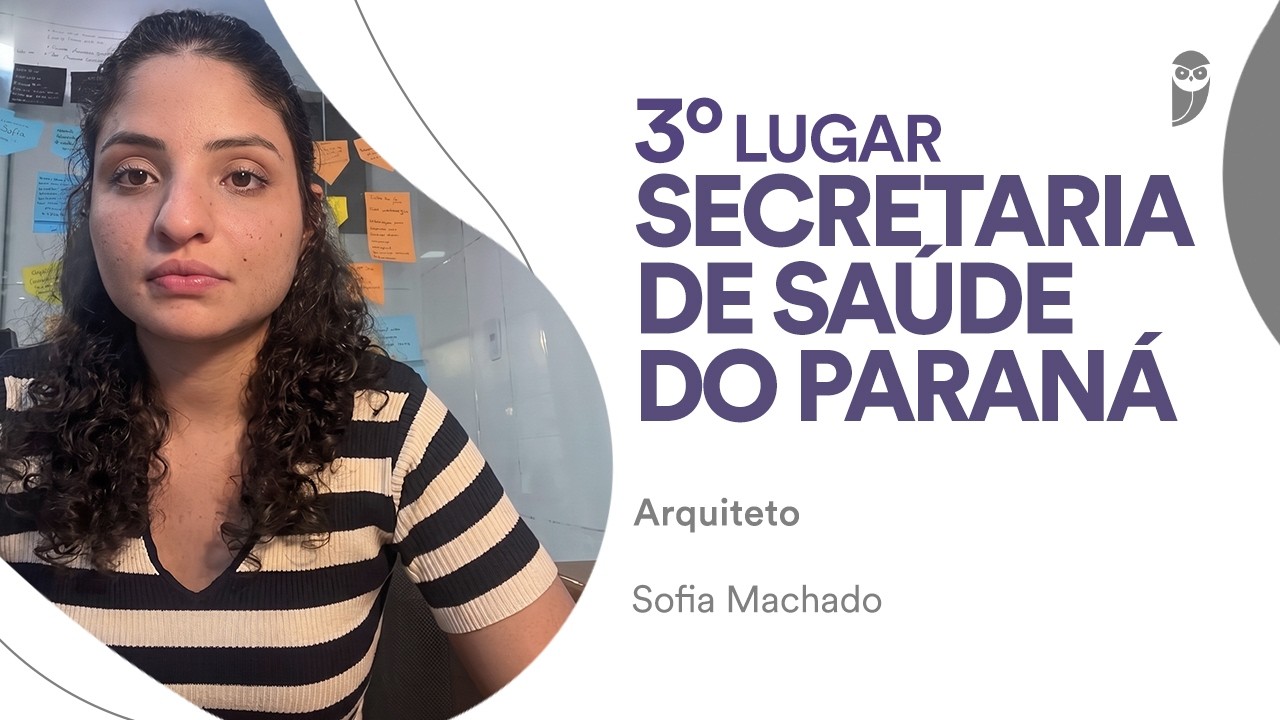Secretaria de Saúde do Paraná: Conheça Sofia Machado, aprovada em 3º lugar para o cargo de Arquiteto
