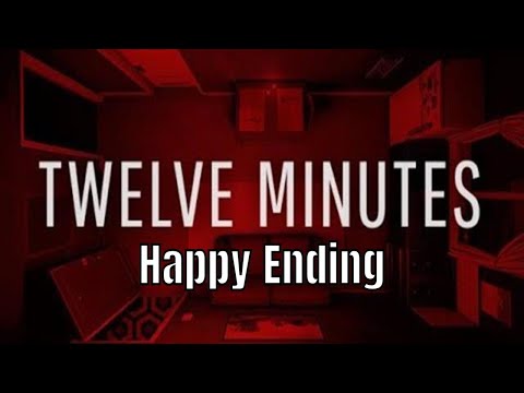 12 Minutes -  The Only Happy Ending [No Commentary] [Twelve Minutes]