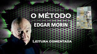 O MÉTODO | Edgar Morin - Episódio 1