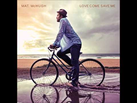 Mat McHugh - Breaking Your Fall (For Kingston)