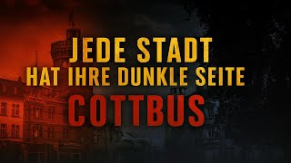 Jede Stadt hat ihre dunkle Seite: #3 Cottbus