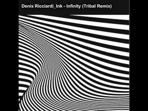 Denis Ricciardi  Ink   Infinity Tribal Remix