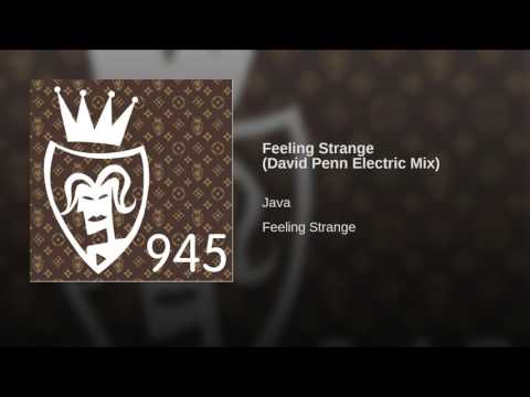 Feeling Strange (David Penn Electric Mix)